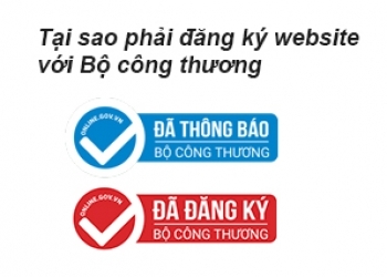 Tại sao doanh nghiệp nên thông báo hoặc đăng ký website với Bộ công thương